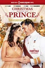 Watch Christmas with a Prince - Becoming Royal 123MoviesFree