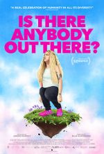 Watch Is There Anybody Out There? 123MoviesFree