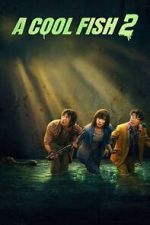 Watch A Cool Fish 2 123MoviesFree