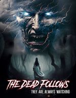 Watch The Dead Follows 123MoviesFree