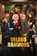 Watch Old Bandits 123MoviesFree