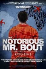 Watch The Notorious Mr. Bout 123MoviesFree