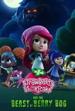 Watch Strawberry Shortcake and the Beast of Berry Bog 123MoviesFree