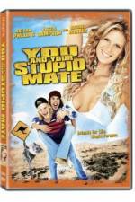 Watch You and Your Stupid Mate 123MoviesFree