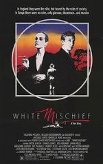 Watch White Mischief 123MoviesFree