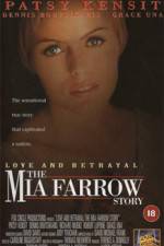 Watch Love and Betrayal: The Mia Farrow Story 123MoviesFree