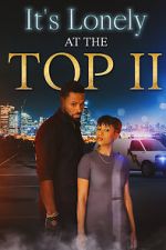 Watch It\'s Lonely at the Top II 123MoviesFree
