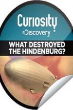 Watch What Destroyed the Hindenburg? 123MoviesFree