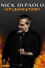 Watch Nick Di Paolo: Inflammatory 123MoviesFree
