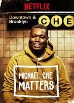 Watch Michael Che Matters (TV Special 2016) 123MoviesFree
