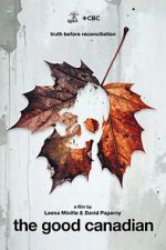 Watch The Good Canadian 123MoviesFree