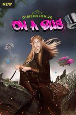 Watch Dimension 20: On a Bus 123MoviesFree