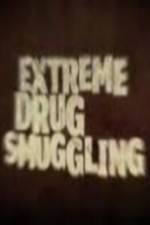 Watch Discovery Channel Extreme Drug Smuggling 123MoviesFree