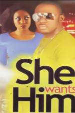 Watch She Wants Him 123MoviesFree