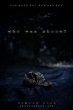 Watch Who Was Phone? 123MoviesFree