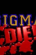 Watch Sigma Die 123MoviesFree