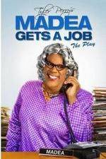 Watch Tyler Perry's Madea Gets a Job The Play 123MoviesFree