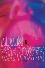 Watch Adam & The Water 123MoviesFree