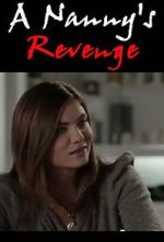 Watch A Nanny's Revenge 123MoviesFree