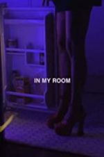 Watch In My Room 123MoviesFree