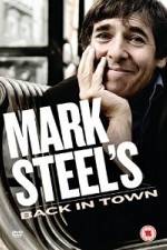 Watch Mark Steel- Mark Steel\'s Back In Town 123MoviesFree