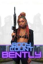 Watch Body Count Bently 123MoviesFree