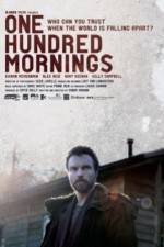 Watch One Hundred Mornings 123MoviesFree