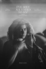 Watch I’ve Seen All I Need to See 123MoviesFree