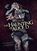 Watch The Haunting of Alice D 123MoviesFree