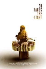 Watch So Fades the Light 123MoviesFree