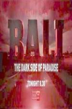 Watch Bali: The Dark Side of Paradise 123MoviesFree