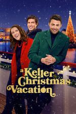 Watch A Keller Christmas Vacation 123MoviesFree