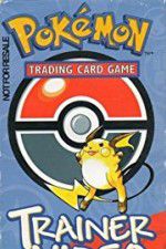 Watch Pok�mon Trading Card Game Trainer Video 123MoviesFree