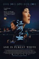 Watch Ash Is Purest White 123MoviesFree