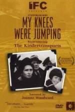 Watch My Knees Were Jumping Remembering the Kindertransports 123MoviesFree
