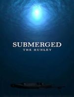 Watch Submerged: The Hunley 123MoviesFree