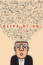 Watch Alive at 40 123MoviesFree