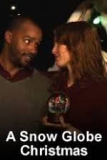 Watch A Snow Globe Christmas 123MoviesFree