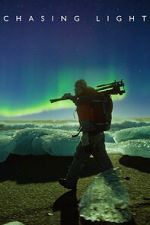 Watch Chasing Light 123MoviesFree