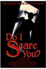 Watch Do I Scare You? 123MoviesFree