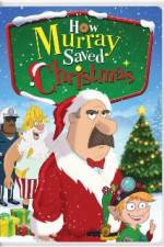 Watch How Murray Saved Christmas 123MoviesFree