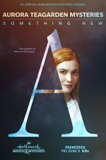 Watch Aurora Teagarden Mysteries: Something New 123MoviesFree