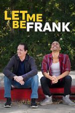 Watch Let Me Be Frank 123MoviesFree