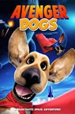 Watch Avenger Dogs 123MoviesFree