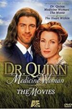 Watch Dr. Quinn, Medicine Woman: The Heart Within 123MoviesFree