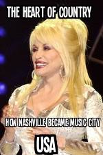 Watch The Heart of Country: How Nashville Became Music City USA 123MoviesFree