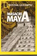 Watch National Geographic Royal Maya Massacre 123MoviesFree