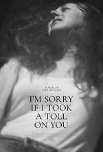 Watch I'm Sorry If I Took a Toll on You 123MoviesFree