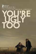 Watch Youre Ugly Too 123MoviesFree