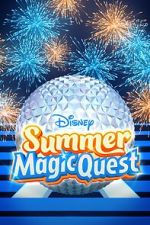 Watch Disney Summer Magic Quest (TV Special 2022) 123MoviesFree
